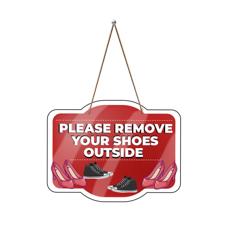 Please Remove Your Shoes Outside Wall Or Front Door Hanging Sign Board For Shop, Office and Home Door Hanging